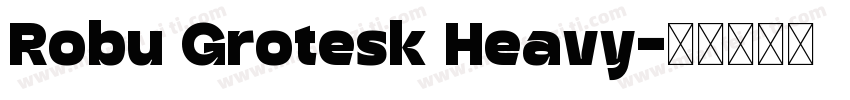 Robu Grotesk Heavy字体转换